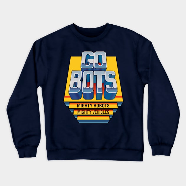 Go....Bots Crewneck Sweatshirt by The Wayback Chronicles